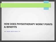 Comment fonctionne la physiothérapie ?